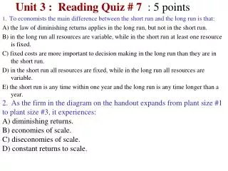 Unit 3 : Reading Quiz # 7 : 5 points
