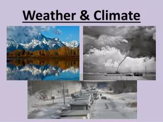 Weather &amp; Climate