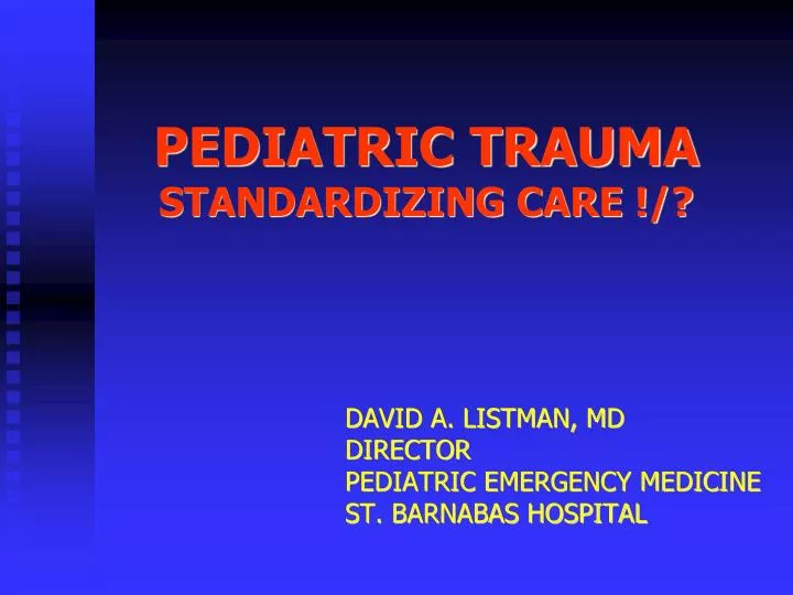 pediatric trauma standardizing care