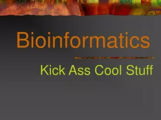 Bioinformatics