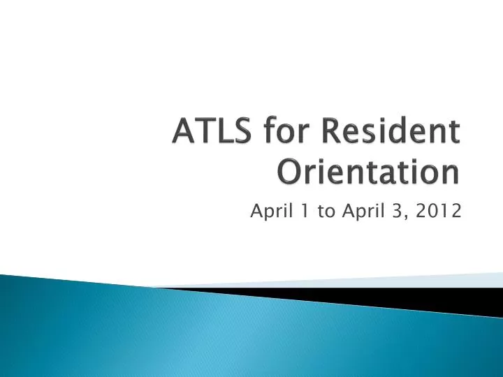 atls for resident orientation