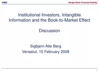 Institutional Investors, Intangible Information and the Book-to-Market Effect Discussion