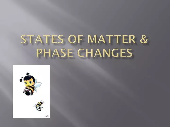 states of matter phase changes