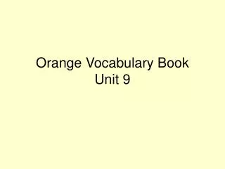 Orange Vocabulary Book Unit 9