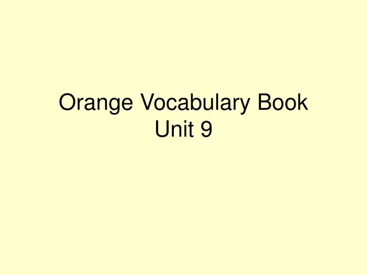 orange vocabulary book unit 9