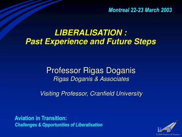 liberalisation past experience and future steps