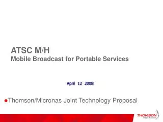 ATSC M/H Mobile Broadcast for Portable Services