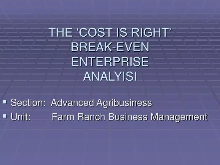 the cost is right break even enterprise analyisi