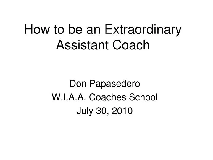 how to be an extraordinary assistant coach