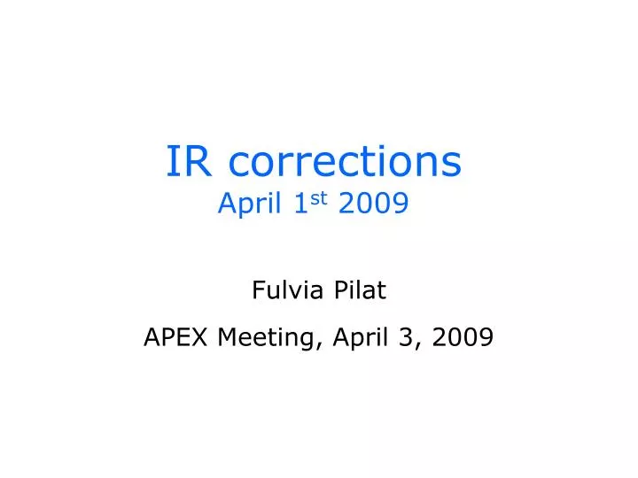 ir corrections april 1 st 2009