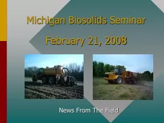Michigan Biosolids Seminar February 21, 2008
