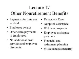 Lecture 17 Other Nonretirement Benefits