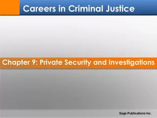 Chapter 9: Private Security and Investigations