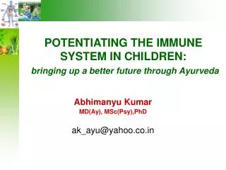 POTENTIATING THE IMMUNE SYSTEM IN CHILDREN: bringing up a better future through Ayurveda