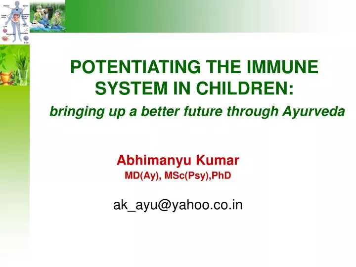 potentiating the immune system in children bringing up a better future through ayurveda