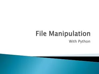 File Manipulation