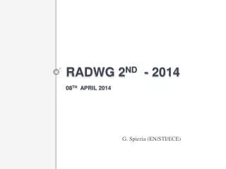 RADWG 2 nd - 2014 08 th April 2014