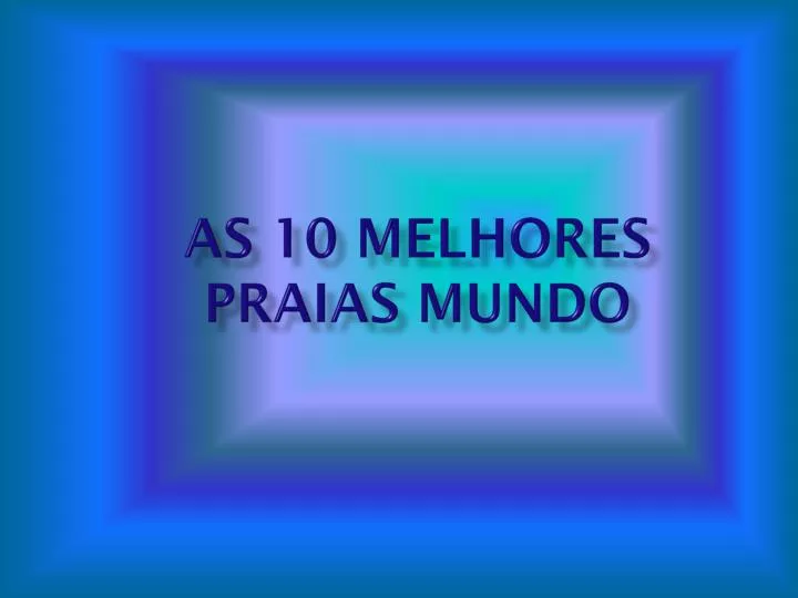 as 10 melhores praias mundo