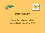 Stichting Atiy - slide 1