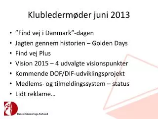 Klubledermøder juni 2013