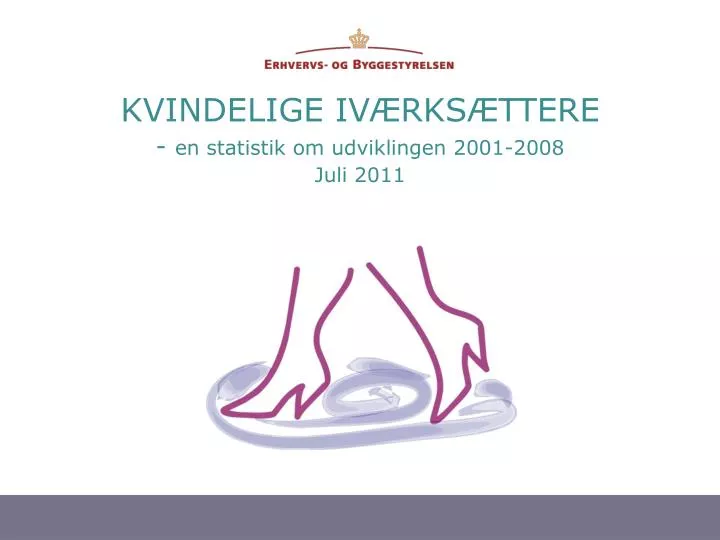 kvindelige iv rks ttere en statistik om udviklingen 2001 2008 juli 2011