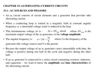 CHAPTER 33) ALTERNATING-CURRENT CIRCUITS 33.1 : AC SOURCES AND PHASORS