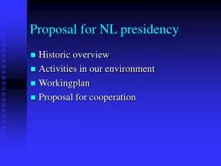 Proposal for NL presidency