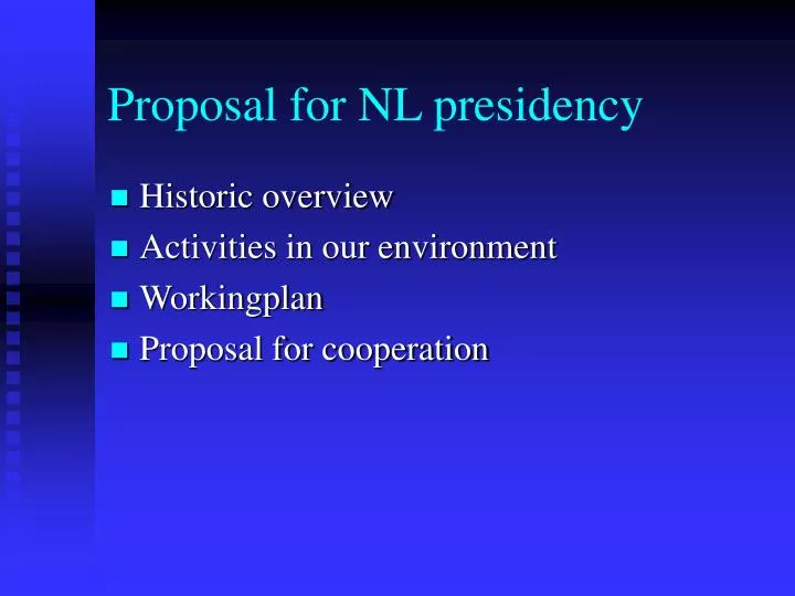 proposal for nl presidency