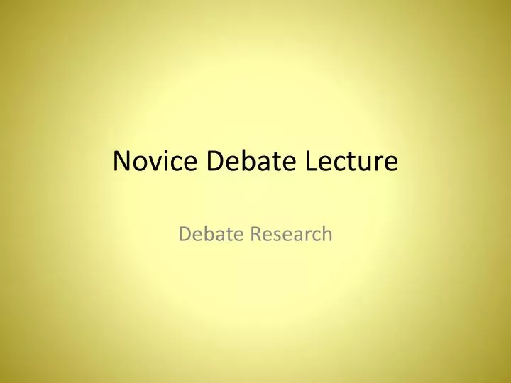 novice debate lecture