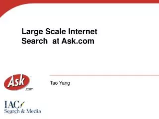 Large Scale Internet Search at Ask