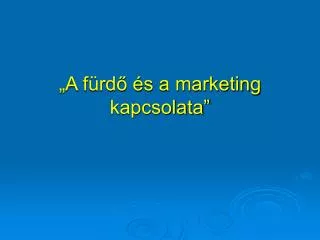 a f rd s a marketing kapcsolata
