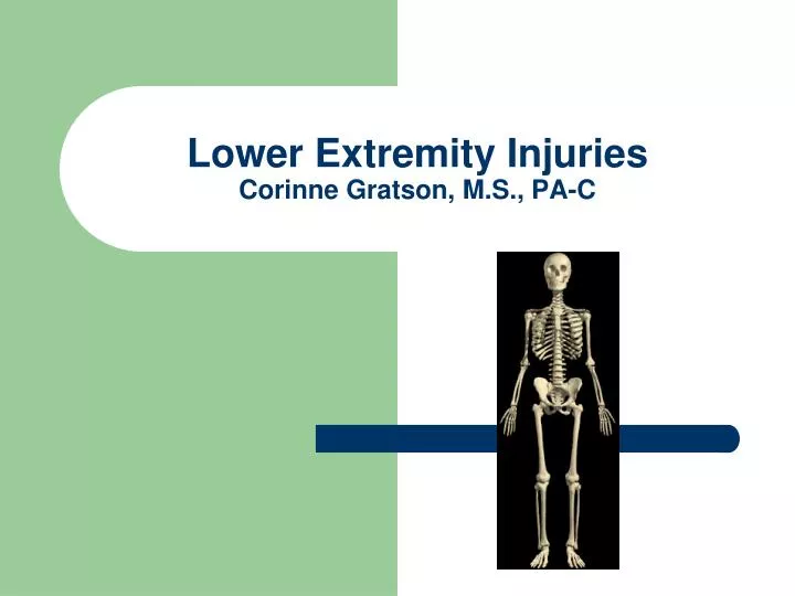 lower extremity injuries corinne gratson m s pa c