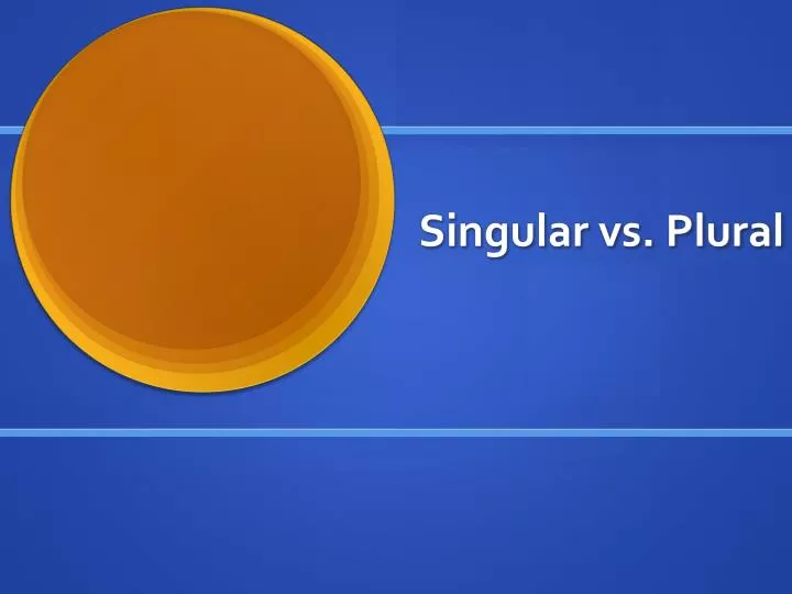 singular vs plural