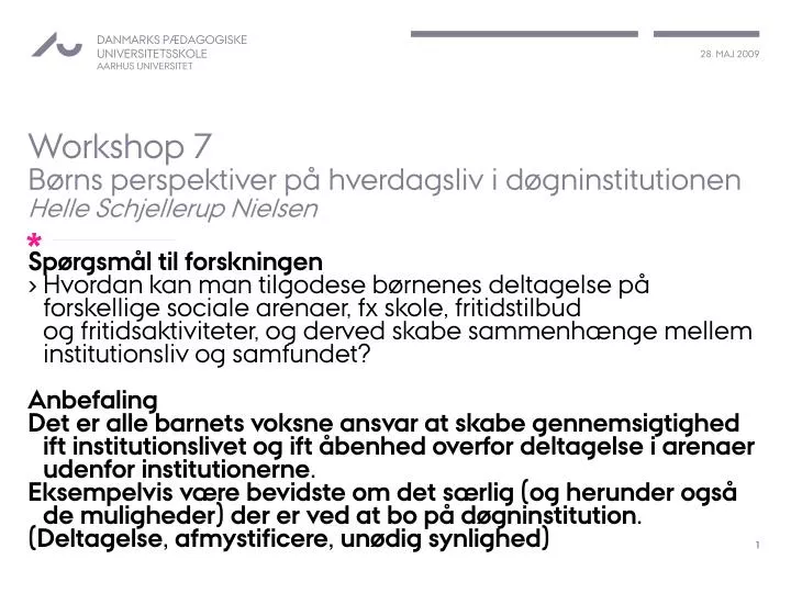 workshop 7 b rns perspektiver p hverdagsliv i d gninstitutionen helle schjellerup nielsen