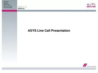 ASYS Line Call Presentation