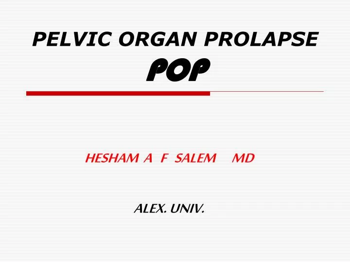 pelvic organ prolapse pop