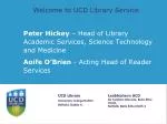 Welcome to UCD Library Service - slide 1