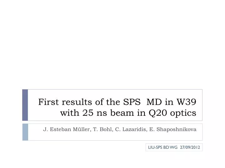 first results of the sps md in w39 with 25 ns beam in q20 optics