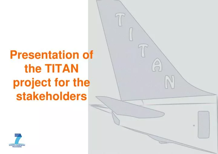 presentation of the titan project for the stakeholders