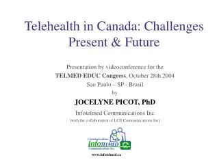 Telehealth in Canada: Challenges Present &amp; Future