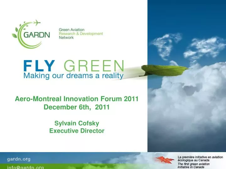 aero montreal innovation forum 2011 december 6th 2011 sylvain cofsky executive director
