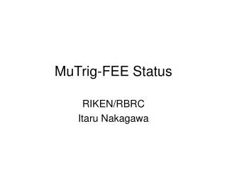 MuTrig-FEE Status