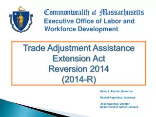 Trade Adjustment Assistance Extension Act Reversion 2014 (2014-R)