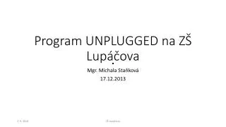 program unplugged na z lup ova