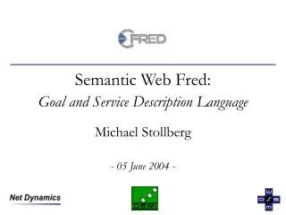 Semantic Web Fred: Goal and Service Description Language