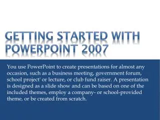 Getting Started with PowerPoint 2007