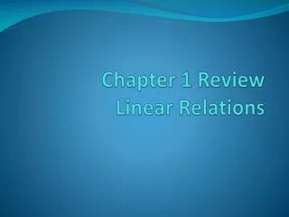 Chapter 1 Review Linear Relations