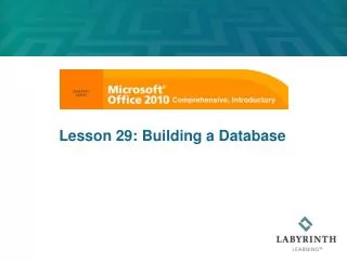 Lesson 29: Building a Database