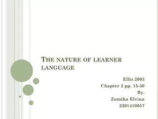 The nature of learner language