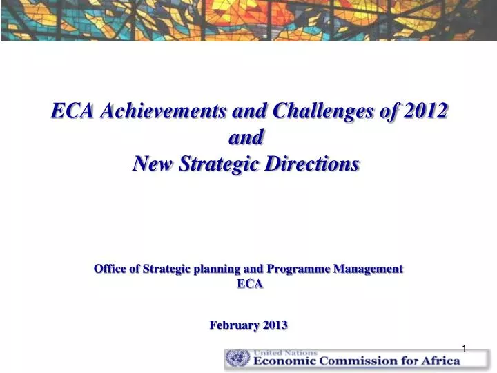 eca achievements and challenges of 2012 and new strategic directions